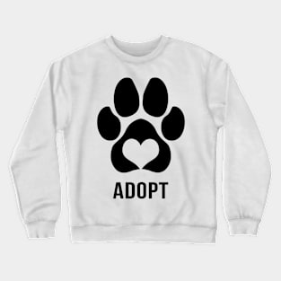 ADOPT - Animal Rescue with Paw Art (Light Version) Crewneck Sweatshirt